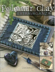 Polymer Clay Extravaganza~Craft Book~21 Projects~Lisa Pavelka - Imagen 1 de 2