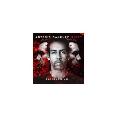ANTONIO SANCHEZ: SHIFT (BAD HOMBRE VOL. II) - LP vinyl *BRAND NEW* - Image 1 of 1