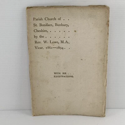 Parish Church Of St Boniface Bunbury Cheshire Rev W Lowe 1894 Local History Book - Image 1 of 4