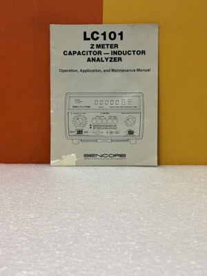 Sencore LC 101 Z Meter Capacitor-Inductor Analyzer Operation/Maintenance Manual - Image 1 of 2