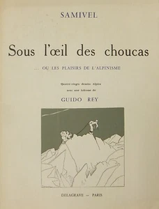 Sous l'oeil des choucas .. Ou les plaisirs de l'alpinisme Delagrave 1966 - Picture 1 of 1