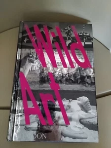 Wild Art Hard Cover Book Inscribed 414 pg of Photos of People, Places & Objects - Picture 1 of 3