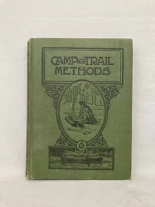Camp And Trail Methods By E. Kreps 1910 Hardcover 1st Edition Harding Publish Co - Picture 1 of 10