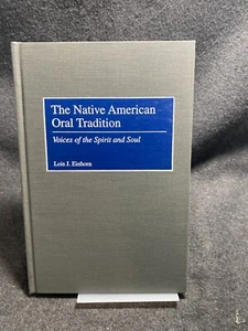 Native American Oral Tradition : Voices of the Spirit and Soul by Lois J.... - Imagen 1 de 1