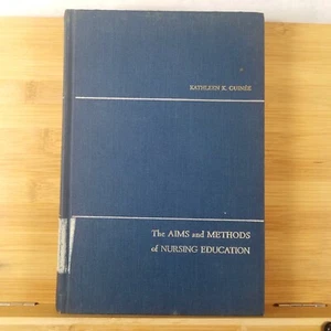The Aims and Methods of Nursing Education by Kathleen K Cuinee - 1966 1st Ed - Bild 1 von 12