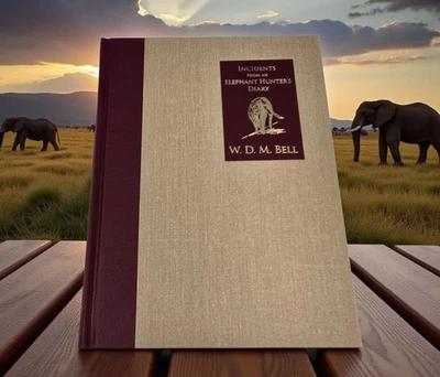 Safari Press Incidents From Elephant Hunter's Diary Limited 1st Ed Book WDM Bell - Image 1 of 4