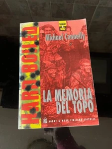 Michael Connelly LA MEMORIA DEL TOPO libro romanzo thriller book narrativa - Foto 1 di 1