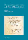 Nuova Edizione Commentata Delle «Rime» Di Matteo Griffo - Marcon G. (Cur.)