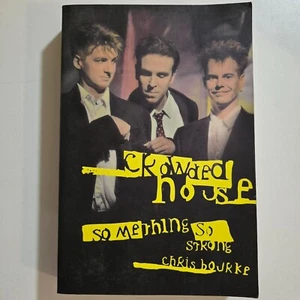 Crowded House Something So Strong Book by Chris Bourke - Picture 1 of 3