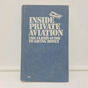 Inside Private Aviation: The Flier’s Guide to Saving Money (1974 HC Book) - Bild 1 von 4