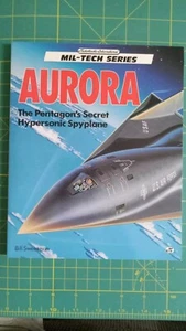 Aurora: The Pentagon's Secret Hypersonic Spyplane (Mil-Tech Series) - Signed - Picture 1 of 2