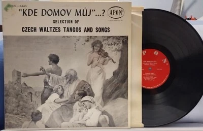 KDE DOMOV MUJ? Czech Waltzes Tangos & Songs SCARCE EX 1960 APON LP Bohemian Folk - Image 1 of 4