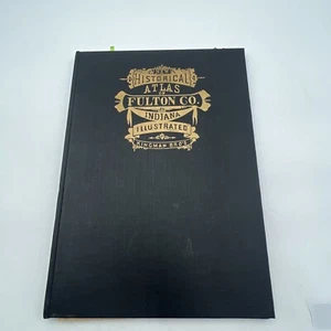 VINTAGE 1975 THE HISTORICAL ATLAS OF FULTON COUNTY INDIANA KINGMAN BRO'S - Picture 1 of 18