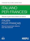 ITALIANO PER FRANCESI  - PELLEGRINI FRANCINE, RENZI KARINE - HOEPLI