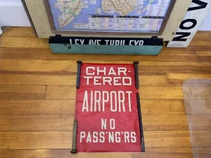 VINTAGE NY NYC BUS ROLL SIGN COLLECTIBLE AIRPORT CHARTERED NO PASSENGERS SERVICE - Picture 1 of 6