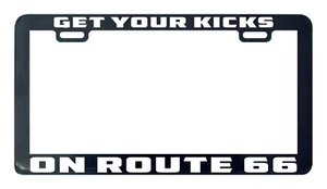 Get your kicks on route 66 license plate frame tag holder - Picture 1 of 4