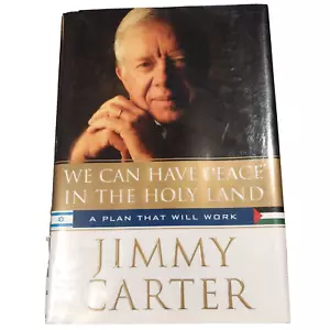 We Can Have Peace in the Holy Land : A Plan That Will Work by Jimmy Carter 2009 - Picture 1 of 12