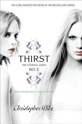 Thirst No. 3: The Eternal Dawn - Paperback By Pike, Christopher - ACCEPTABLE - Image 1 of 1