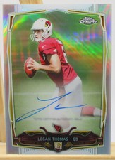 2014 Topps Chrome LOGAN THOMAS #151 🔥 Refractor Auto 138/150