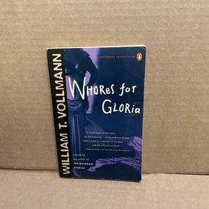 Whores for Gloria : A Novel by William T. Vollmann (1994, Uk-B Format Paperback) - Bild 1 von 12