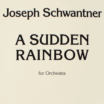 Partituras para orquesta Joseph Schwantner A Sudden Rainbow Foto 1 de 3