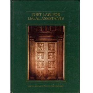 Tort Law for Legal Assistants by Linda L. Edwards and J Stanley Edwards (1992) - Picture 1 of 1