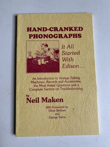Hand-Cranked Phonographs Paperback It All Started with Edison Neil Maken NEW VTG - Imagen 1 de 4