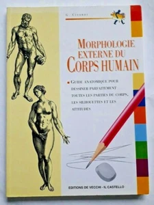 LIVRE - MORPHOLOGIE EXTERNE DU CORPS HUMAIN - GUIDE DESSIN - G. CIVARDI - Imagen 1 de 5