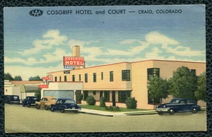 Cosgriff Hotel and Court Craig Colorado co linen postcard - Picture 1 of 2