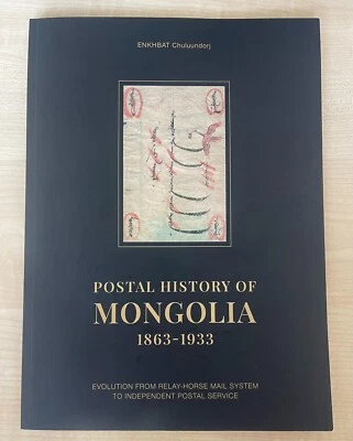 Postal  history of Mongolia 1863-1933 “ book 99 Pages 21x30 Cm - Image 1 of 4