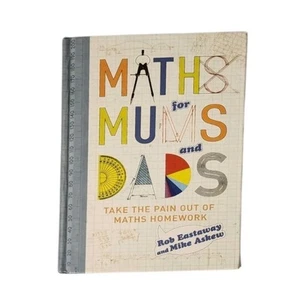 Maths for Mums and Dads Hardcover Book Homework Math Tutoring Homeschool - Picture 1 of 7