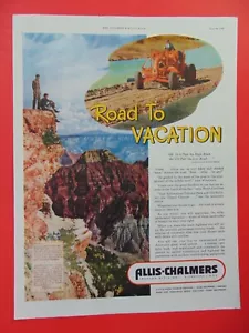 Anuncio impreso Allis-Chalmers 1948 construye camino a vacaciones - Imagen 1 de 1