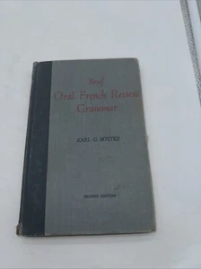 Brief Oral French Review Grammar, Karl G. Bottke, 2nd Edition, 1958, - Picture 1 of 15