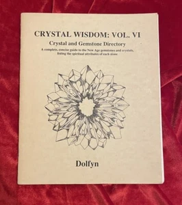 Crystal Wisdom: Vol VI, Crystal and Gemstone Directory Dolfyn New Age Occult - Picture 1 of 2
