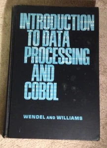 INTRODUCTION TO DATA PROCESSING AND COBAL by Wendel & Williams 1969 - Picture 1 of 6