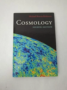 Cosmology by Michael Rowan-Robinson 4th Edition (2004, Hardcover) - Imagen 1 de 14