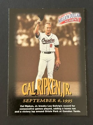 1997-98 Fleer Million Dollar Moments #8 Cal Ripken, Jr. Baltimore Orioles - Image 1 of 2