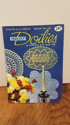 Vintage Coats& Clark Priscilla DOILIES Needlecraft pattern Book No. 155 SMO1 - Image 1 of 4