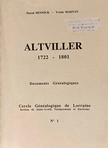 Genealogie Lothringen Altviller 1722 - 1801 P. Hennick Y. Martan - Bild 1 von 1