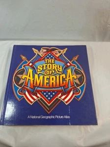 The Story Of America A National Geographic Picture Atlas Book - Imagen 1 de 4