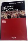 Livre : La société française au XVII siècle - Michel Vergé-Franceschi