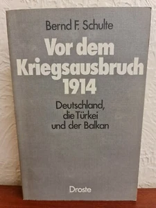 SIGNED - Vor dem Kriegsausbruch 1914: Deutschland, die Türkei.. by Bernd Schulte - Picture 1 of 8
