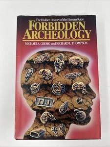 Forbidden Archeology: The Hidden History of the Human Race Hardcover Book 1998 - Picture 1 of 9
