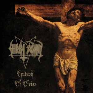 CHRIST AGONY - Epitaph of Christ - MCD DIGIPAK - DEATH/BLACK METAL - Bild 1 von 1