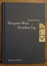Ein gutes Wort für jeden Tag - Georg Schwikart 2002 Buch