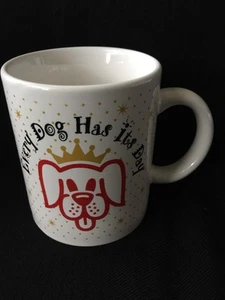 Taza de café Every Dog Has Its Day de Houston Foods  - Imagen 1 de 7