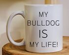 Bull Dog Owner Coffee Mug Gift Idea For Bulldog Owner Funny Gift Idea For Bulldo