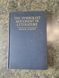 The Symbolist Movement in Literature - Arthur Symons 1908 - Imagen 1 de 5