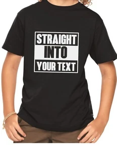 Youth Toddler Straight INTO Shirt Custom Made Tee Personalized T-Shirt Own Text - Picture 1 of 7