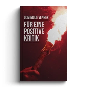 Dominique Venner / Für eine positive Kritik9783948145026 - Picture 1 of 1